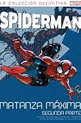 Spiderman: Matanza Máxima. Segunda parte