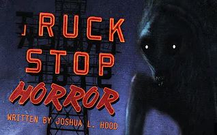 A Truck Stop Horror