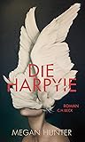 Die Harpyie by Megan  Hunter