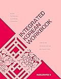 Integrated Korean Workbook: Accelerated 2