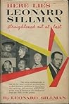 Here Lies Leonard Sillman: Straightened Out at Last