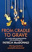 From Cradle to Grave