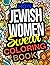 How Jewish Women Swear Coloring Book by Jennifer Burns