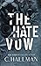 The Hate Vow