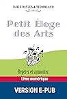 Petit éloge des arts Petit éloge des arts