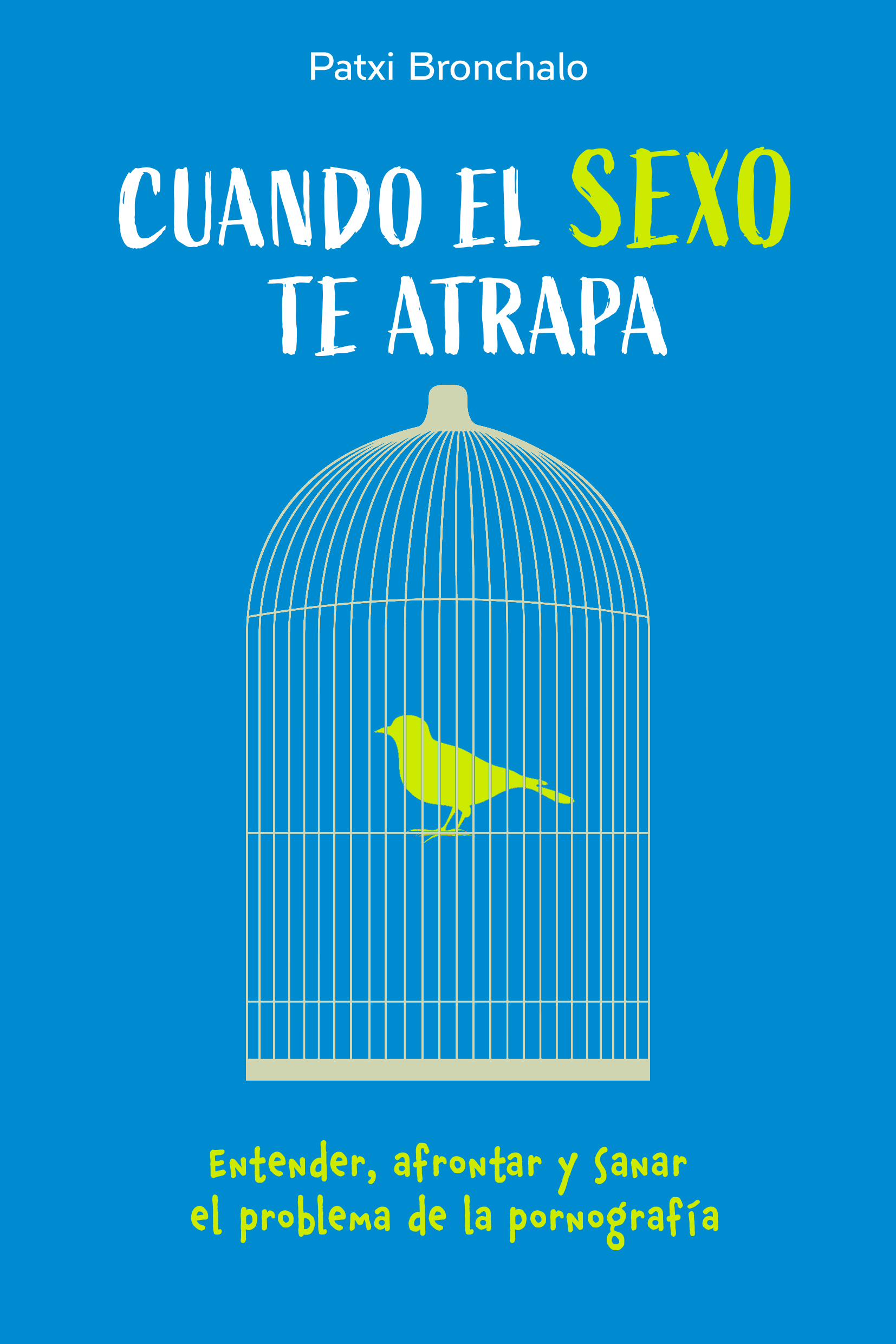 Cuando el sexo te atrapa (Paperback)