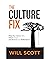 The Culture Fix: Bring Your Culture Alive, Make It Thrive, and Use It to Drive Performance