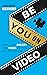Be You On Video: Own Your E...