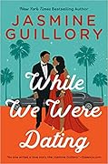 While We Were Dating (The Wedding Date, #6)
