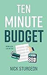 Ten Minute Budget...