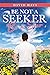 Be Not a Seeker: Be a Seer