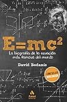 E=MC2: La biograf...