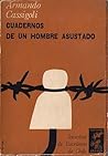 Cuadernos de un Hombre Asustado by Armando Cassigoli
