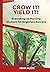 Grow It! Yield It!: Everything on Growing Rhubarb for Beginner’s Success