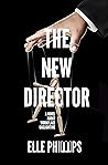 The New Director:...
