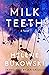 Milk Teeth