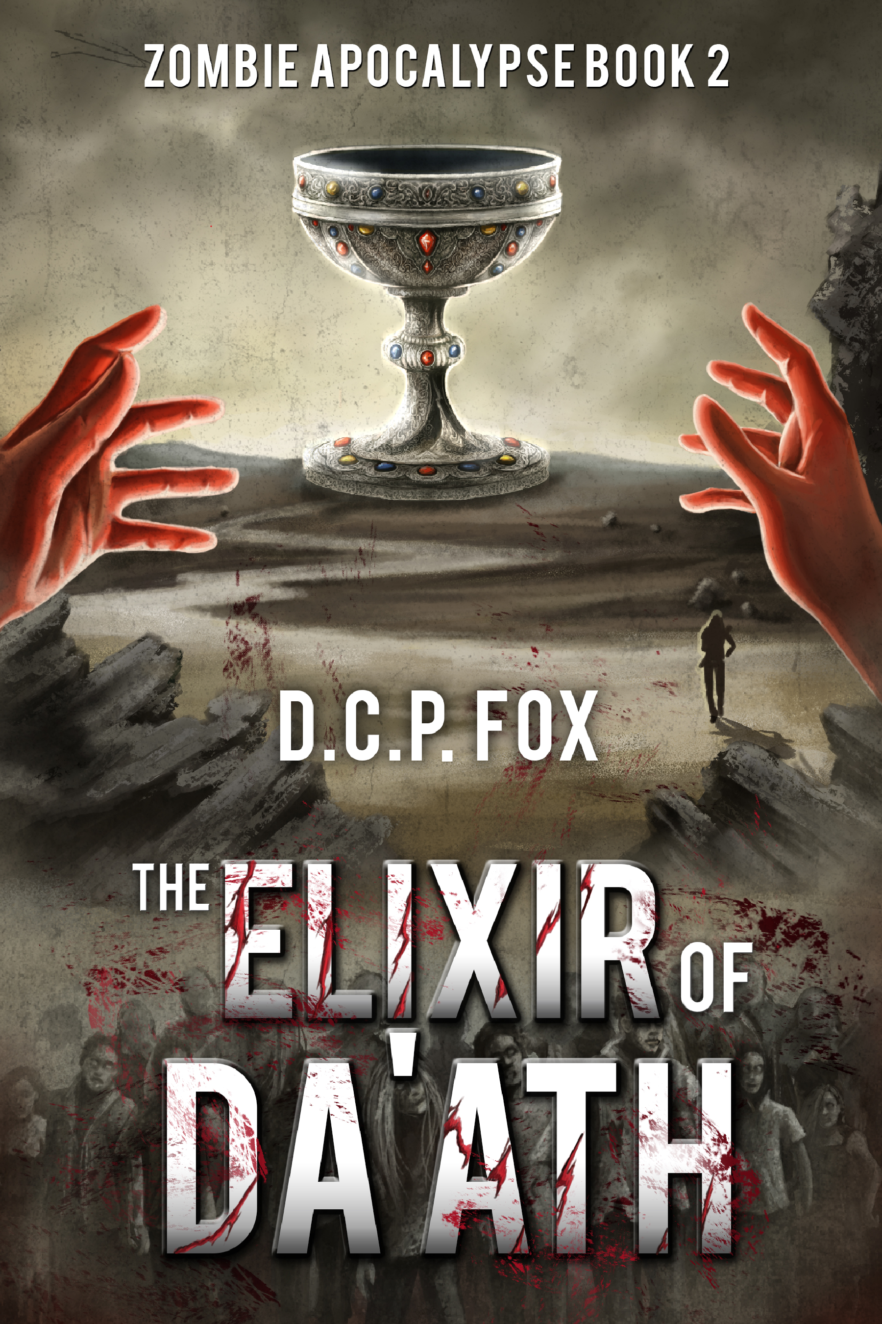 The Elixir of Da'ath (Zombie Apocalypse, #2)