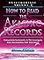 How to Read the Akashic Records Vol 2: Intermediate - Expanded Insights and Techniques for Accessing the Records