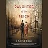 Daughter of the Reich by Louise Fein