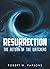 Resurrection: The Return of...