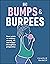 Bumps and Burpees by Charlie Barker