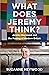 What Does Jeremy Think?: Jeremy Heywood and the Making of Modern Britain