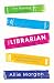 The Librarian by Allie  Morgan