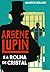 Arsène Lupin e a Rolha de Cristal (Arsène Lupin, #5)