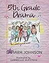 Fifth Grade Drama...