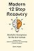 Modern 12 Step Recovery