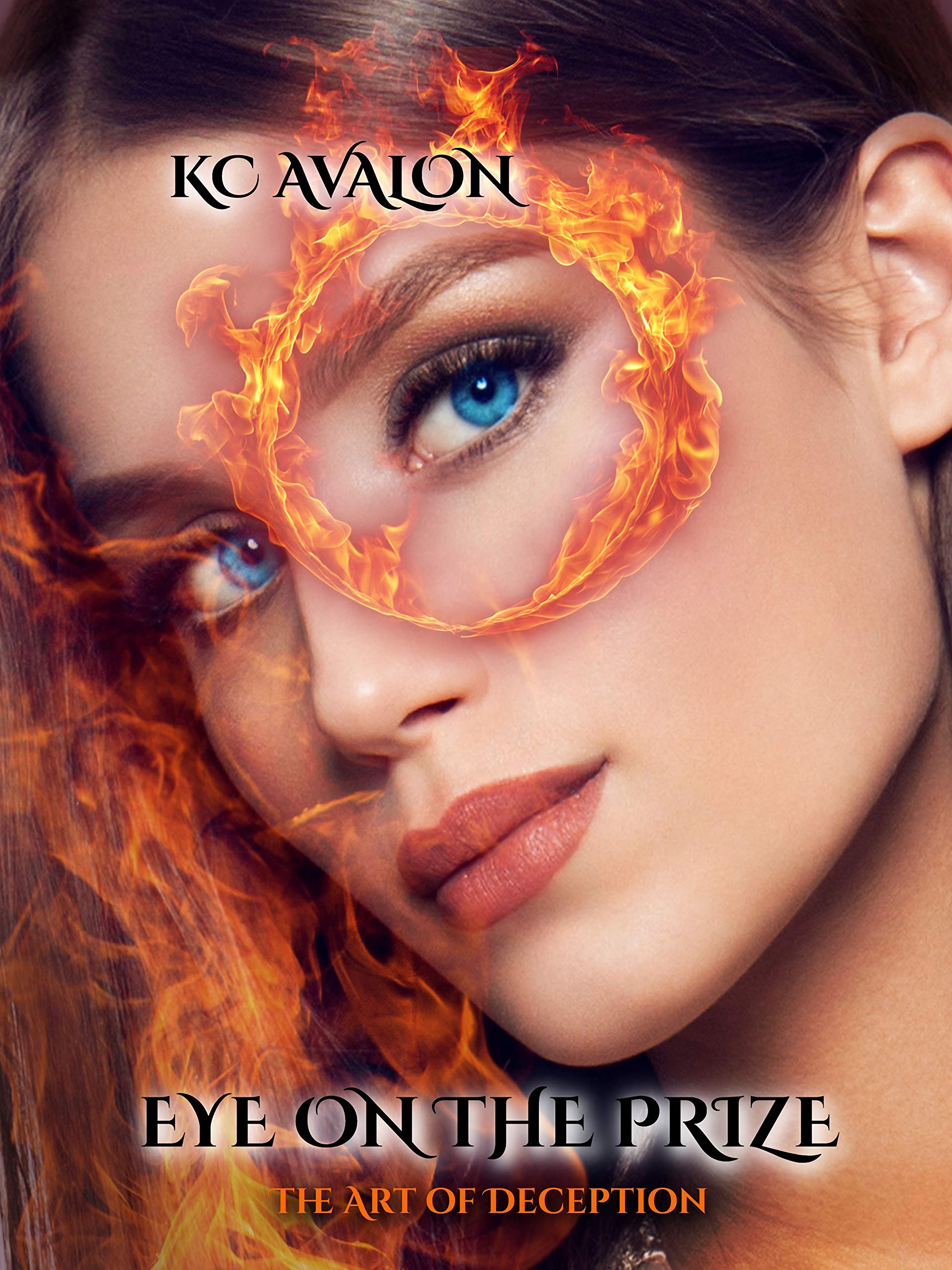 Eye on the Prize: The Art of Deception (Kindle Edition)