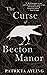 The Curse of Becton Manor