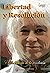Libertad y resolución: El filo viviente de la rendición (Spanish Edition)