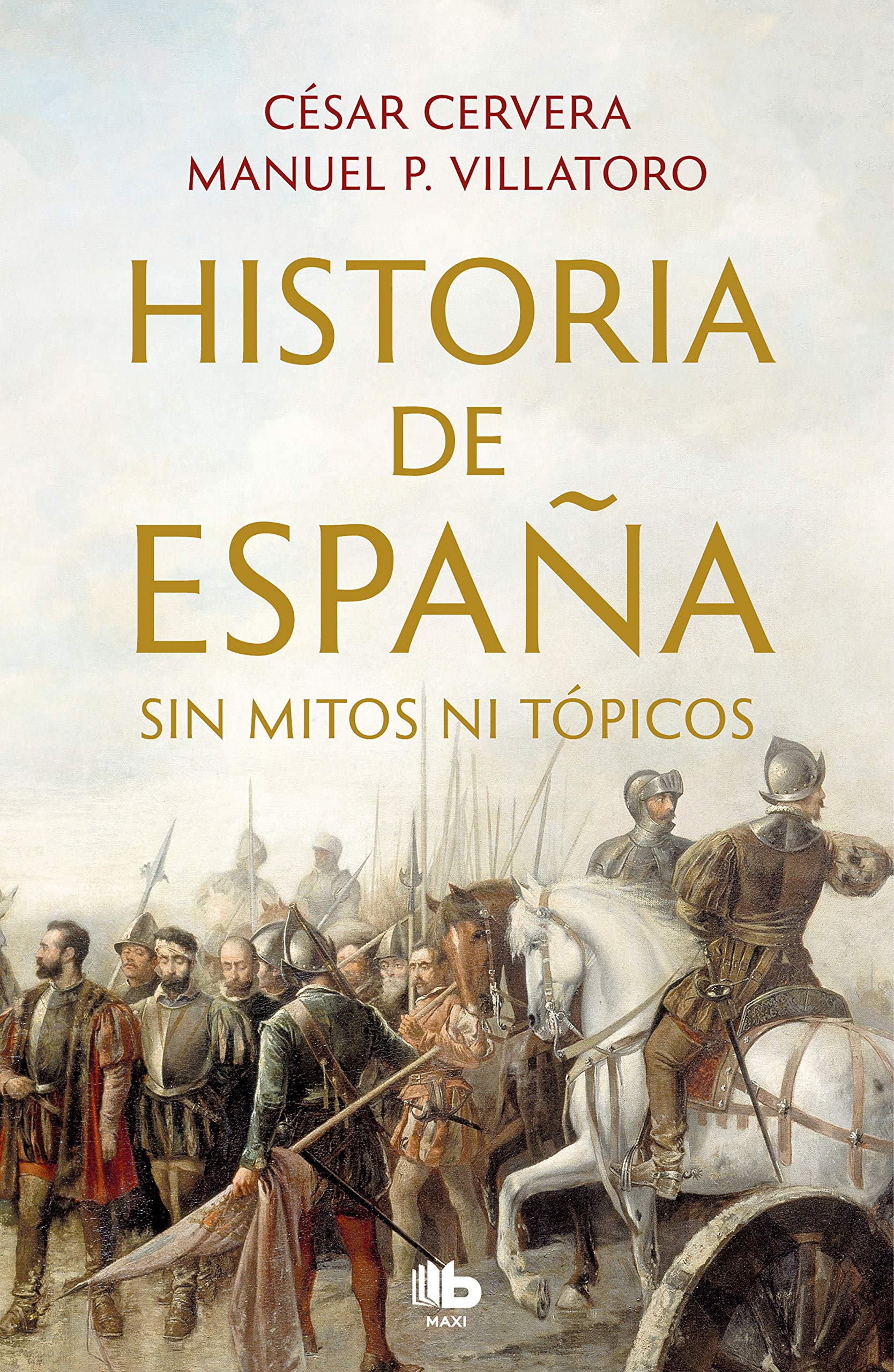 Historia de España sin mitos ni tópicos (Mass Market Paperback)