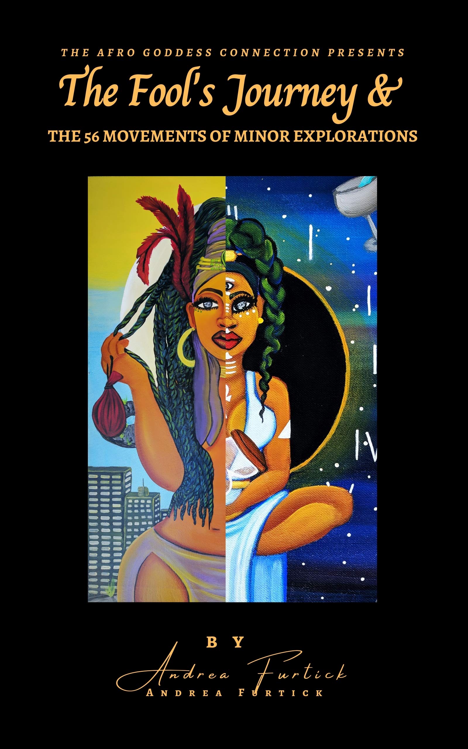 The Fool's Journey & the 56 Movements of Minor Explorations (Kindle Edition)