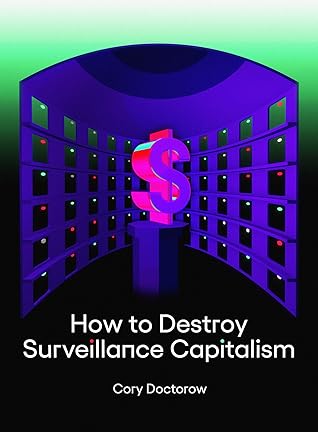 How to Destroy Surveillance Capitalism