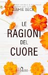 Le ragioni del cuore (The Cabots) by Jamie  Beck