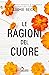 Le ragioni del cuore by Jamie Beck