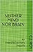 NEITHER MIND NOR BRAIN: An Interdisciplinary Inquiry