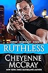 Ruthless by Cheyenne McCray