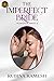 The Imperfect Bride - A Romantic Comedy (The Mismatched Couple Book 2)