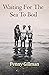 Waiting For The Sea To Boil by Penny Gillman