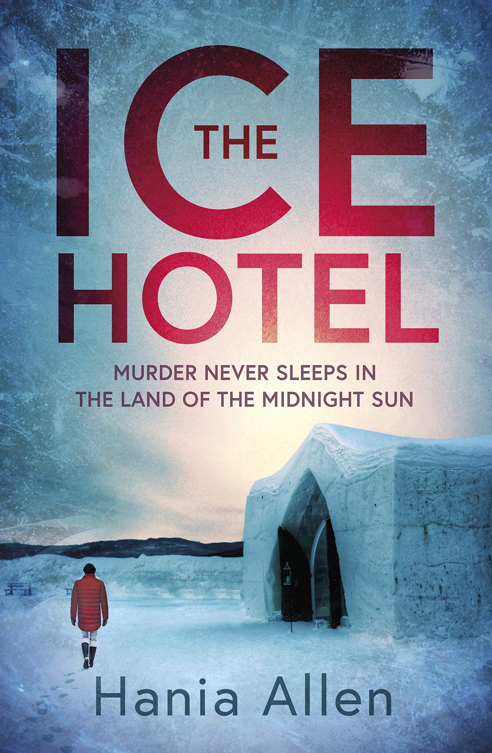 The Ice Hotel (Kindle Edition)