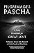 Pilgrimage to Pascha: A Daily Devotional for Great Lent