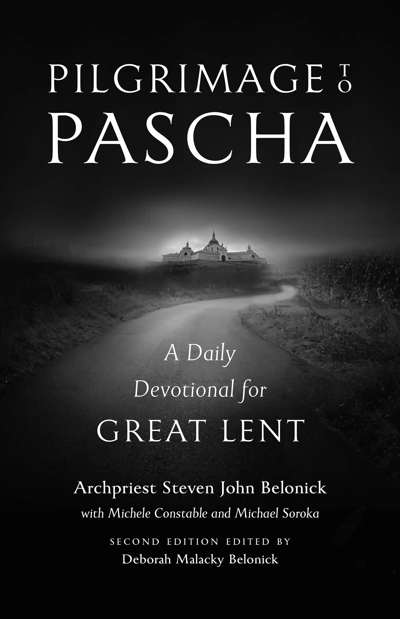 Pilgrimage to Pascha: A Daily Devotional for Great Lent (Kindle Edition)