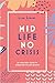 midlife, no crisis