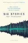 Six Stories by Matt Wesolowski
