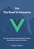 Vue - The Road To Enterprise