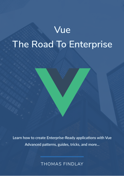 Vue - The Road To Enterprise (ebook)