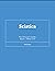 Sciatica: The Clinician’s Guide (Sciatica, #1)